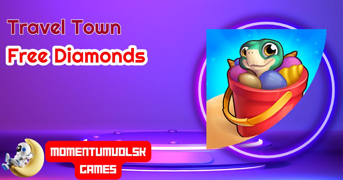 travel town diamond hack